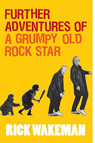 9781848091757: Further Adventures of a Grumpy Old Rock Star