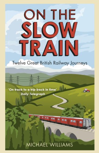 Imagen de archivo de On the Slow Train a la venta por Blackwell's