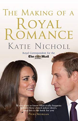 Beispielbild fr The Making of a Royal Romance zum Verkauf von Better World Books