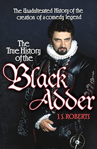 Stock image for The True History of the Blackadder for sale by Book Express (NZ)