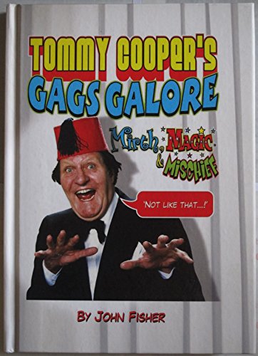 Stock image for Tommy Cooper`s gags galore for sale by WorldofBooks