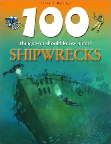 9781848100923: 100 Things You Should Know About Shipwrecks