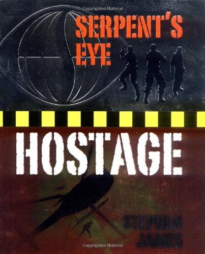 Stock image for Serpent's Eye Hostage: Case one for sale by MusicMagpie