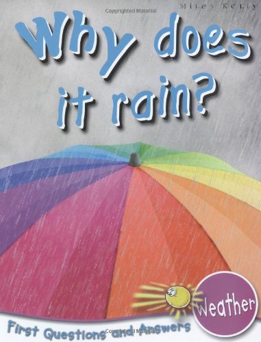 Imagen de archivo de Weather: Why Does it Rain? (First Questions and Answers) (First Q&A) a la venta por AwesomeBooks
