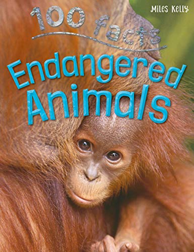 Beispielbild fr 100 Facts Endangered Animals- Earth Science, Global Warming, Educational Projects, Fun Activities, Quizzes and More! zum Verkauf von Wonder Book