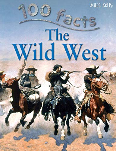 Beispielbild fr 100 Facts The Wild West zum Verkauf von AwesomeBooks