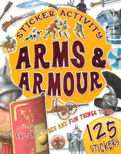 9781848102538: Sticker Activity Arms and Armour