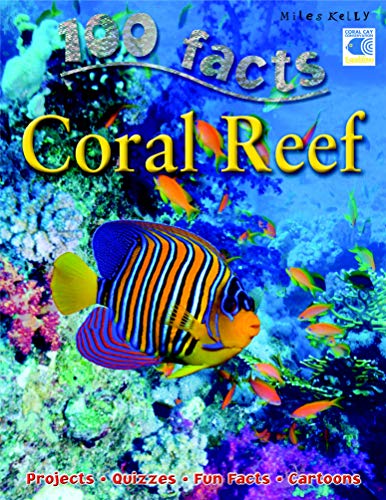 9781848102729: 100 Facts Coral Reef- Oceans, Sea Life, Educational Projects, Fun Activities, Quizzes and More!