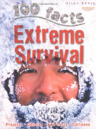 Stock image for Extreme Survival (100 Facts) for sale by Half Price Books Inc.