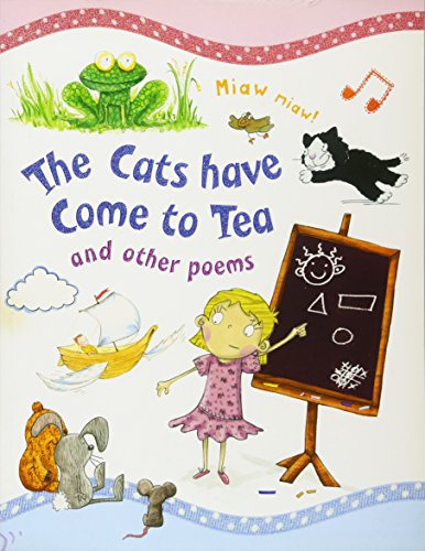 Stock image for The Cats Have Come to Tea (Poetry Treasury) for sale by WorldofBooks