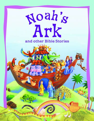 Stock image for Noah's Ark and Other Bible Stories for sale by Better World Books: West