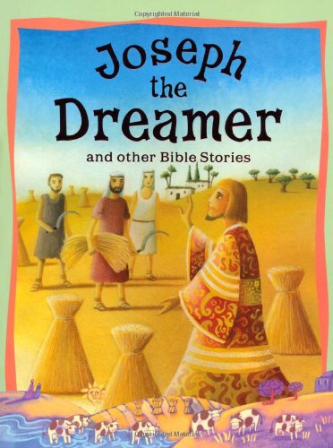 Beispielbild fr Joseph the Dreamer and Other Bible Stories zum Verkauf von medimops