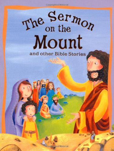 Imagen de archivo de Sermon on the Mount and Other Bible Stories a la venta por Once Upon A Time Books