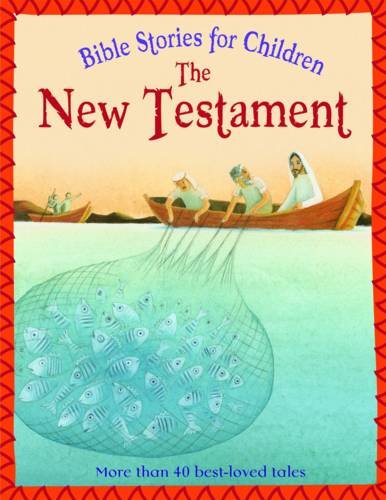 Beispielbild fr The New Testament (Bible Stories for Children) zum Verkauf von WorldofBooks