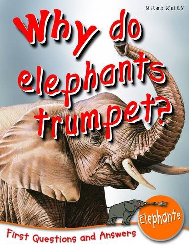 Elephants: Why Do Elephants Trumpet? (First Questions And Answers) (9781848104563) by De La Bedoyere, Camilla