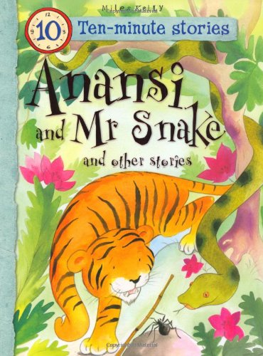 9781848104952: Anansi and Mr Snake and Other Stories (10 Minute Children's Stories)
