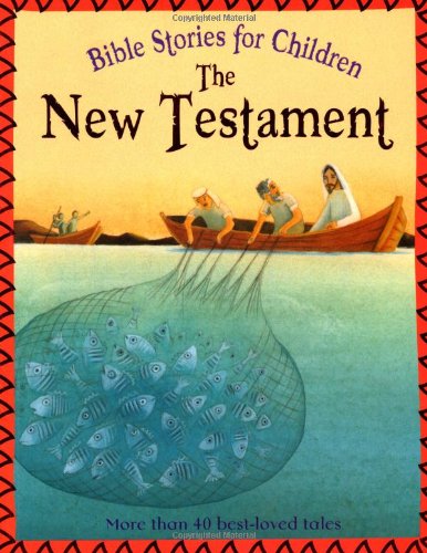 Beispielbild fr Bible Stories for Children: The New Testament (Small format) zum Verkauf von WorldofBooks