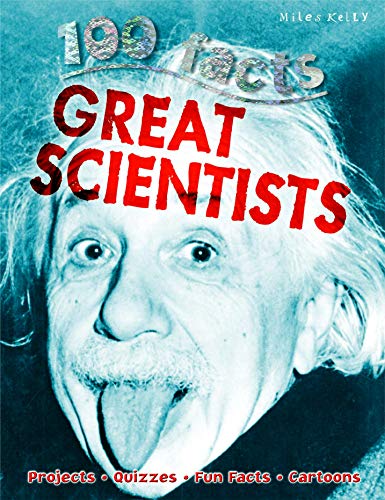 Stock image for 100 Facts Great Scientists- Biographies, Educational Projects, Fun Activities, Quizzes and More! for sale by SecondSale