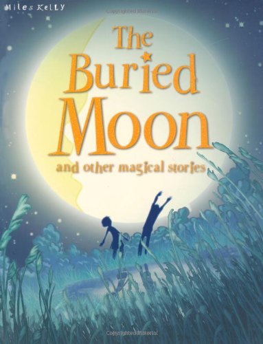 Buried Moon and Other Stories (9781848105744) by Belinda Gallagher