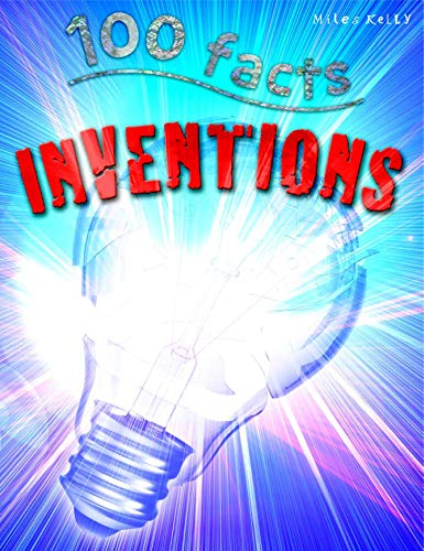 Imagen de archivo de 100 Facts Inventions- Educational Projects, Fun Activities, Quizzes and More! a la venta por HPB-Diamond