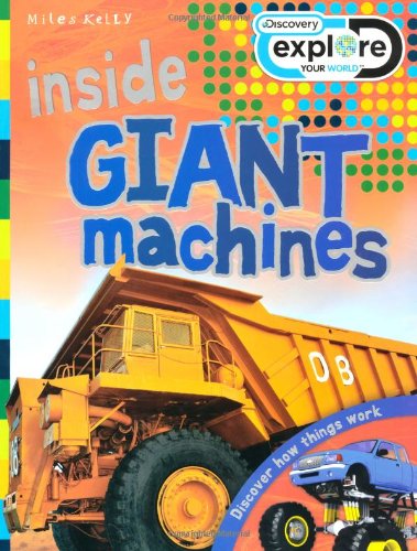 Stock image for Inside Giant Machines (Discovery Explore Your World) for sale by WorldofBooks