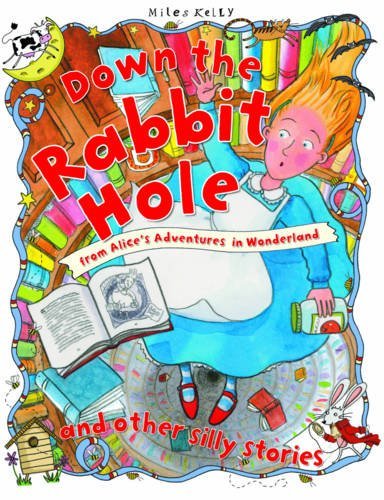 Imagen de archivo de Silly Stories Down the Rabbit Hole and other stories a la venta por WorldofBooks