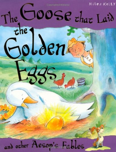 9781848109384: The Goose Who Laid the Golden Egg (Aesop's Fables)