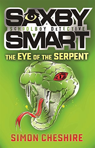 Imagen de archivo de The Eye of the Serpent (Saxby Smart - Schoolboy Detective) a la venta por WorldofBooks