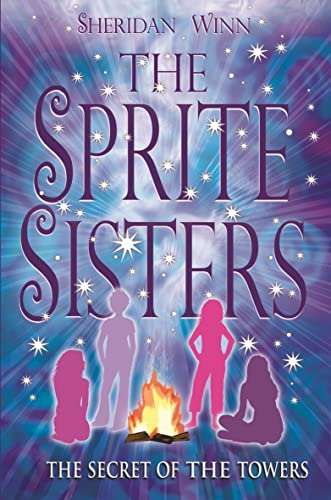 Beispielbild fr The Sprite Sisters: The Secret of the Towers: Bk.3 zum Verkauf von WorldofBooks