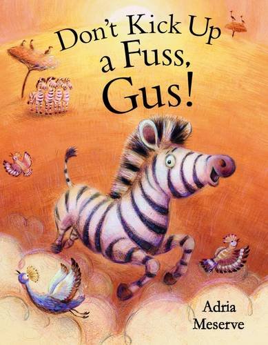 Beispielbild fr Don't Kick Up a Fuss, Gus! zum Verkauf von WorldofBooks