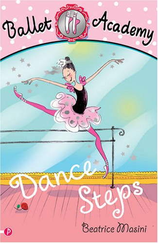 Imagen de archivo de Ballet Academy: Dance Steps: Bk.1 a la venta por Reuseabook