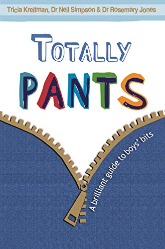 Imagen de archivo de Totally Pants: A Brilliant Guide to Boys' Bits a la venta por WorldofBooks