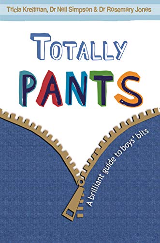 Stock image for Totally Pants : A Brilliant Guide to Boy's Bits for sale by Better World Books Ltd