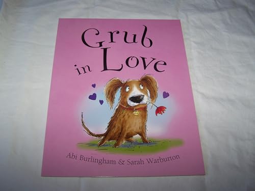 Beispielbild fr Grub in Love (Ruby and Grub) zum Verkauf von AwesomeBooks