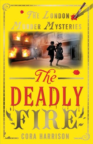 Stock image for London Murder Mysteries: The Deadly Fire (The London Murder Mysteries) for sale by WorldofBooks
