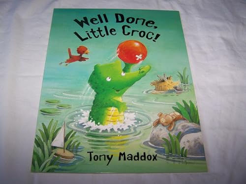 Stock image for Well Done, Little Croc! (Little Croc & Bird) for sale by WorldofBooks
