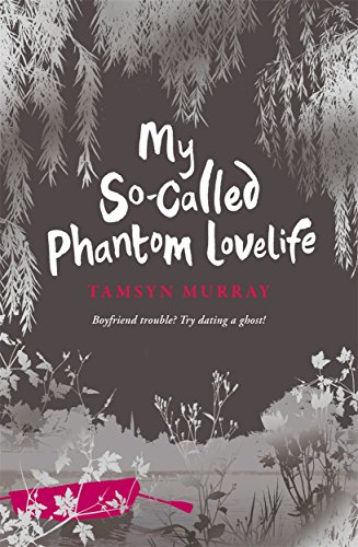 9781848121348: My So-Called Phantom Lovelife (Afterlife)
