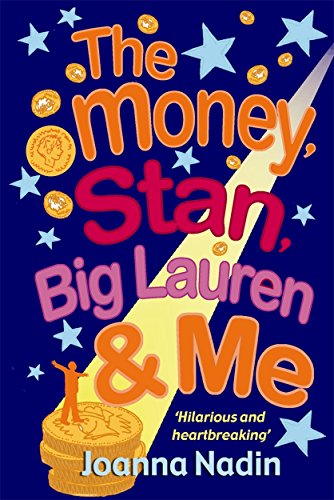 Beispielbild fr The Money, Stan, Big Lauren and Me zum Verkauf von WorldofBooks