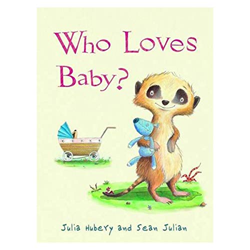 Beispielbild fr Who Loves Baby? zum Verkauf von Better World Books