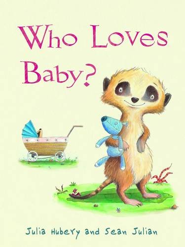 Stock image for Who Loves Baby? for sale by Discover Books