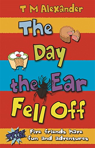 Stock image for The Day the Ear Fell Off (Tribe) for sale by Reuseabook