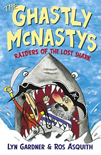 Stock image for Raiders of the Lost Shark (The Ghastly McNastys) for sale by WorldofBooks