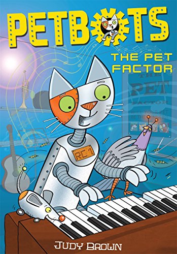 Stock image for Petbots: The Pet Factor (3) for sale by Bayside Books