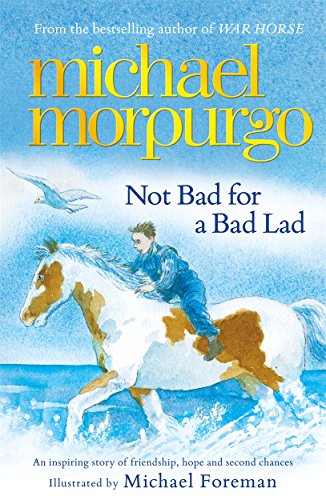 9781848124714: Not Bad for a Bad Lad: a story of friendship, hope and second chances