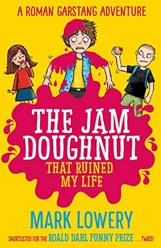 Stock image for The Jam Doughnut That Ruined My Life for sale by Revaluation Books