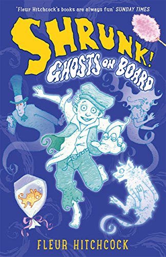 Stock image for Ghosts on Board: A SHRUNK! Adventure for sale by Reuseabook