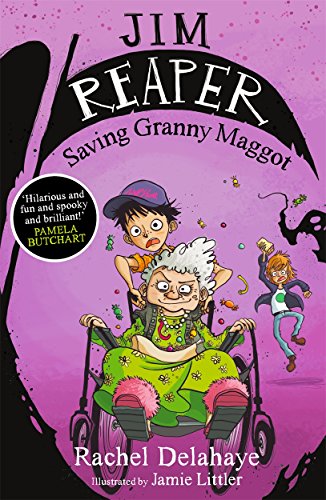 Stock image for Jim Reaper: Saving Granny Maggot for sale by WorldofBooks
