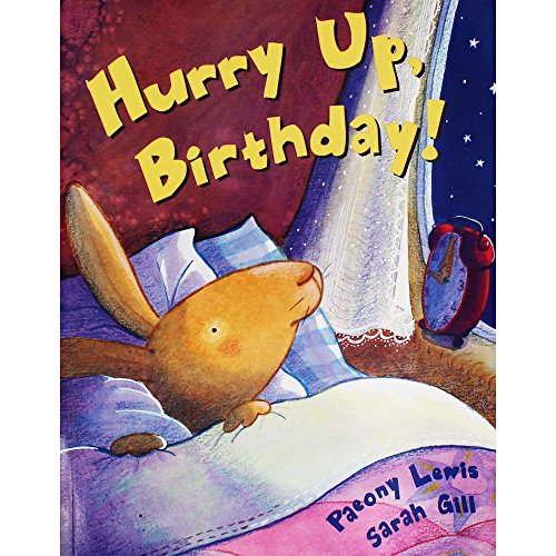 Stock image for Hurry Up, Birthday! for sale by AwesomeBooks