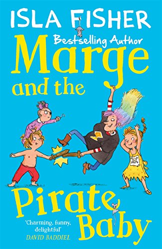 Imagen de archivo de Marge and the Pirate Baby: Book two in the fun family series by Isla Fisher a la venta por WorldofBooks