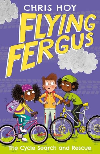 Beispielbild fr Flying Fergus 6: The Cycle Search and Rescue: by Olympic champion Sir Chris Hoy, written with award-winning author Joanna Nadin zum Verkauf von WorldofBooks